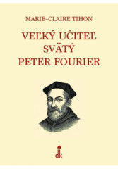 Ve�k� u�ite� sv�t� Peter Fourier