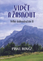 Vid�t a �asnout. Velk� dobrodru�stv� II