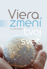 Viera zmen tvoj svet