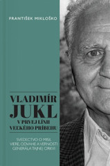 Vladimr Jukl: V prvej lnii vekho prbehu