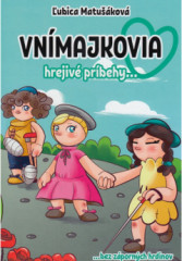 Vnmajkovia - hrejiv prbehy (2. vydanie)
