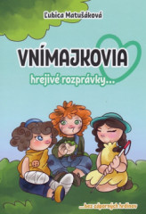 Vnmajkovia - hrejiv rozprvky...