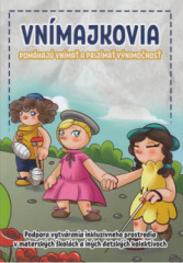 Vnmajkovia - pomhaj vnma a prijma vnimonos