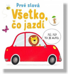 Vetko, o jazd - Prv slov