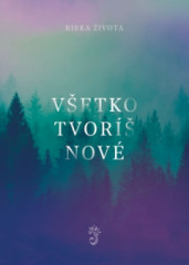 Vetko tvor nov - spevnk