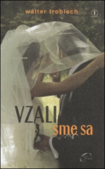 Vzali sme sa