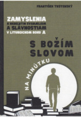 Zamyslenia k nedenm evanjelim a slvnostiam v Liturgickom roku "A"