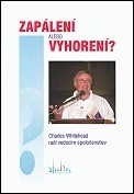 Zaplen alebo vyhoren?