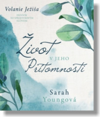 ivot v Jeho prtomnosti