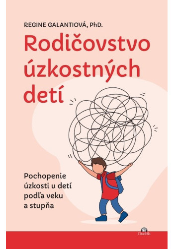 Rodičovstvo úzkostných detí