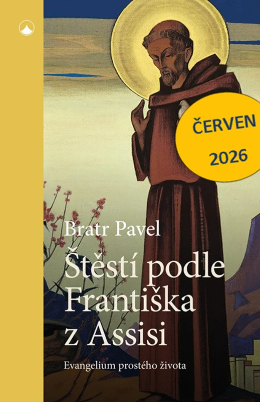 Štěstí podle Františka z Assisi