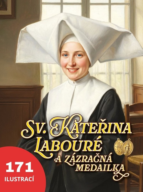 Sv. Kateřina Labouré a zázračná medailka