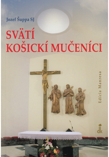 Svätí košickí mučenici