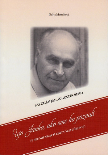 Ujo Janko, ako sme ho poznali
