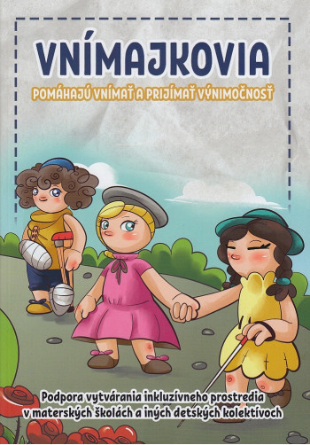 Vnímajkovia - pomáhajú vnímať a prijímať výnimočnosť