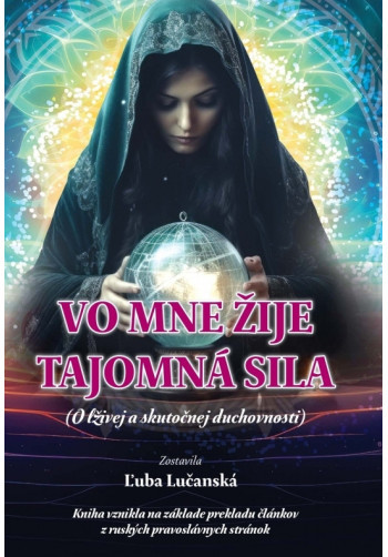 Vo mne žije tajomná sila