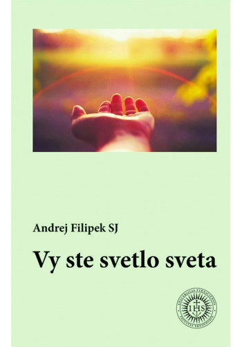 Vy ste svetlo sveta